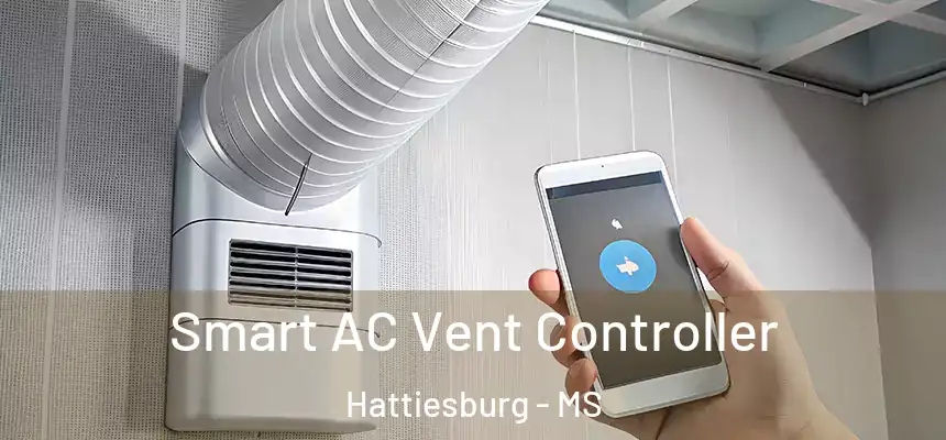  Smart AC Vent Controller Hattiesburg - MS